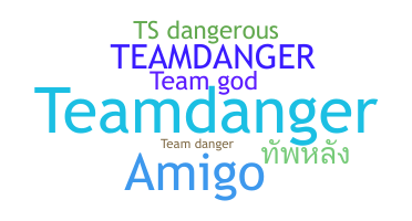 暱稱 - TeamDanger