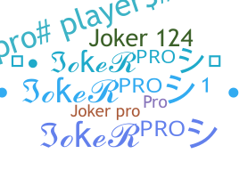 暱稱 - JokerPro