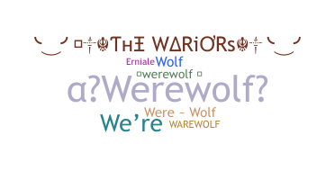 暱稱 - Werewolf