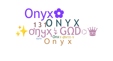 暱稱 - Onyx