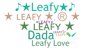 暱稱 - Leafy