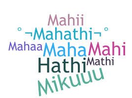 暱稱 - Mahathi