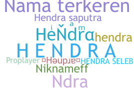 暱稱 - Hendra