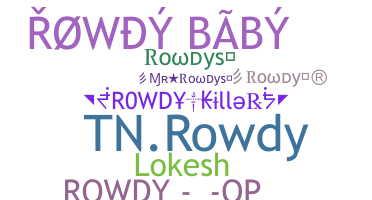 暱稱 - Rowdys