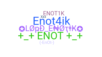 暱稱 - Enot