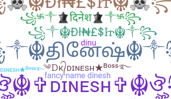 暱稱 - Dinesh