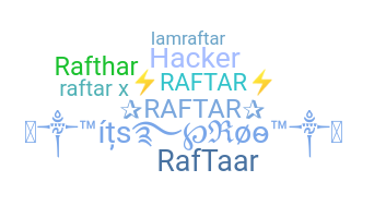 暱稱 - RAFTAR