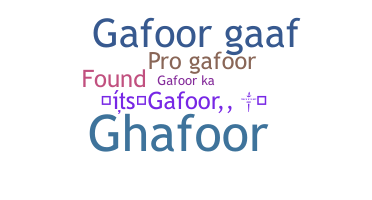 暱稱 - Gafoor