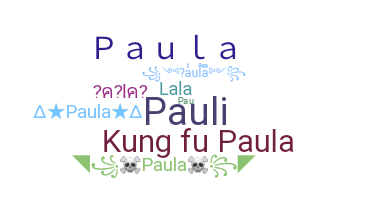 暱稱 - Paula