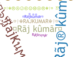 暱稱 - Rajkumar