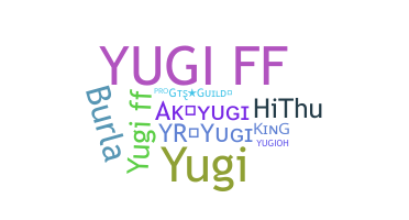 暱稱 - yugi