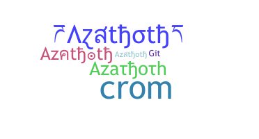 暱稱 - Azathoth