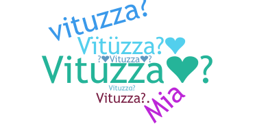 暱稱 - Vituzza