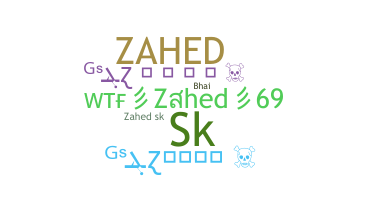 暱稱 - Zahed