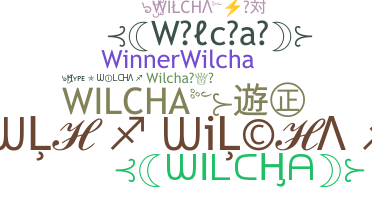 暱稱 - Wilcha