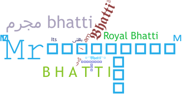 暱稱 - Bhatti