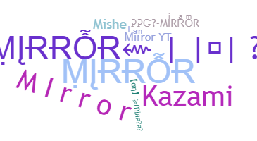 暱稱 - Mirror