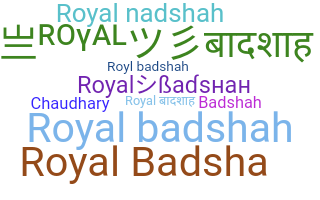 暱稱 - Royalbadshah