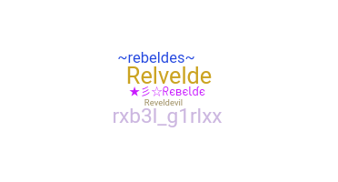 暱稱 - rebeLde