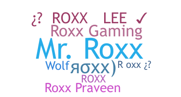 暱稱 - Roxx
