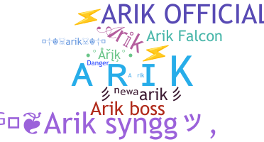 暱稱 - Arik