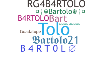 暱稱 - Bartolo