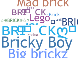 暱稱 - Brick
