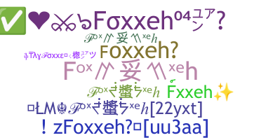 暱稱 - Foxxeh