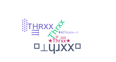 暱稱 - Thrxx