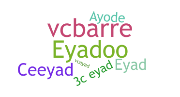 暱稱 - Eyad