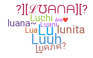 暱稱 - Luana