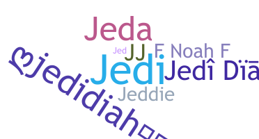 暱稱 - Jedidiah