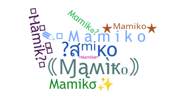 暱稱 - Mamiko