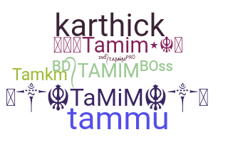 暱稱 - Tamim