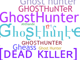 暱稱 - ghosthunter