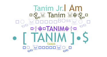 暱稱 - Tanim