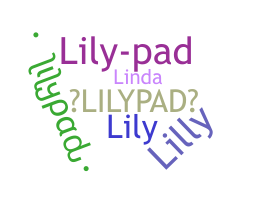 暱稱 - Lilypad