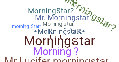 暱稱 - Morningstar