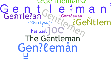 暱稱 - Gentleman