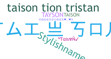 暱稱 - Taison