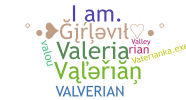 暱稱 - Valerian