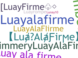 暱稱 - LuayAlaFirme