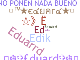 暱稱 - Eduard