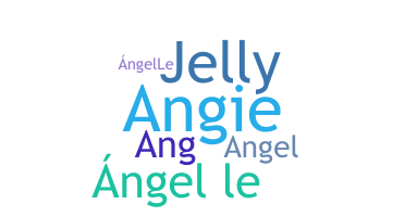 暱稱 - Angelle