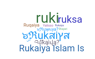 暱稱 - Rukaiya