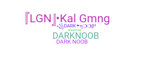 暱稱 - DarkNoob