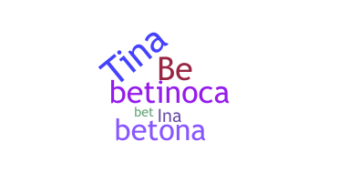 暱稱 - Betina
