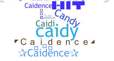 暱稱 - Caidence