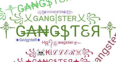 暱稱 - GangsteR