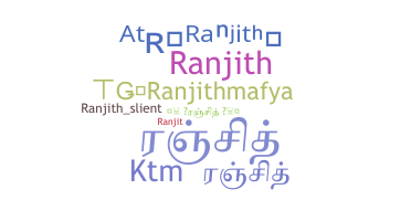 暱稱 - Ranjithmafya